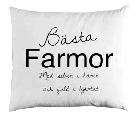 Örngott 50x60 -Bästa Farmor...