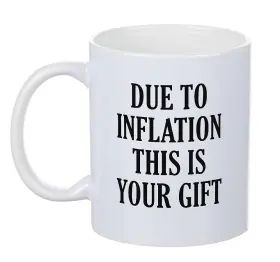 Porslinsmugg - Due to inflation