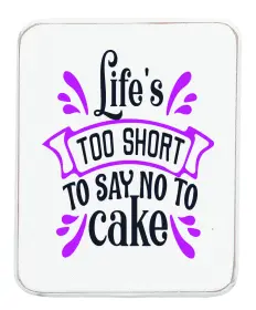 Kylsk&aring;psmagnet -Life's TOO SHORT