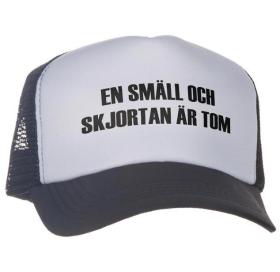 Trucker keps - En sm&auml;ll och skjortan &auml;r tom