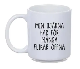 Porslinsmugg - För många flikar öppna