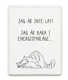 Kylskåpsmagnet - Jag är inte lat!