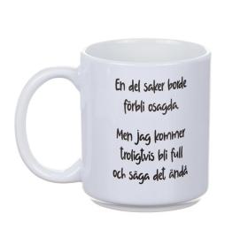 Mugg - En del saker borde f&ouml;rbli osagda