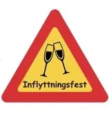 Varningsskylt -inflyttningsfest