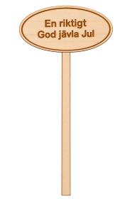 Stick/skylt - En rikigt God j&auml;vla Jul
