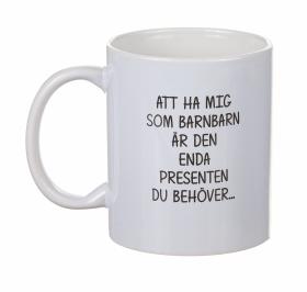 Mugg - Att ha mig som BARNBARN