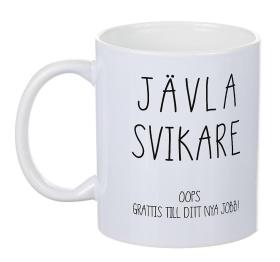 Porslinsmugg - Jävla svikare