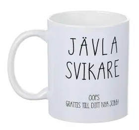 Porslinsmugg - Jävla svikare