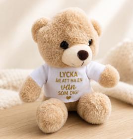 Nalle med tr&ouml;ja Lycka &auml;r att ha en v&auml;n som dig