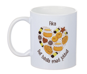 Mugg - Fika - Det b&auml;sta med jobbet