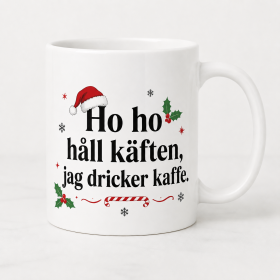 Porslinsmugg Ho Ho jag dricker kaffe