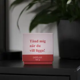 Doftljus -T&auml;nd mig n&auml;r du vill ligga!