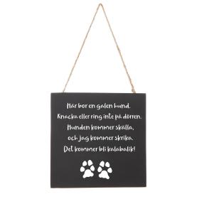 Hängande skylt -Galen hund kalabalik!