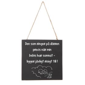 H&auml;ngande skylt - Den som ringer...