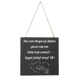H&auml;ngande skylt - Den som ringer...